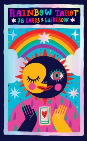 Rainbow Tarot by So Lazo & Cyre Jarelle Johnson & Sonia Lazo