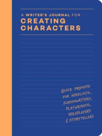 A Writer’s Journal for Creating Characters by Chronicle Chronicle Books