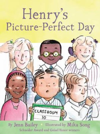 Henry’s Picture-Perfect Day by Jenn Bailey & Mika Song