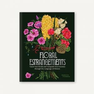 Floral Estrangements by Rebecca Fishbein