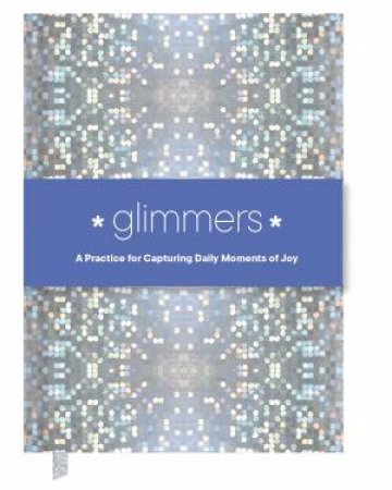 Glimmers by Chronicle Books