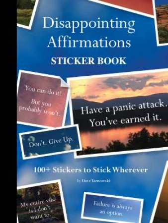 Disappointing Affirmations Sticker Book by Dave Tarnowski