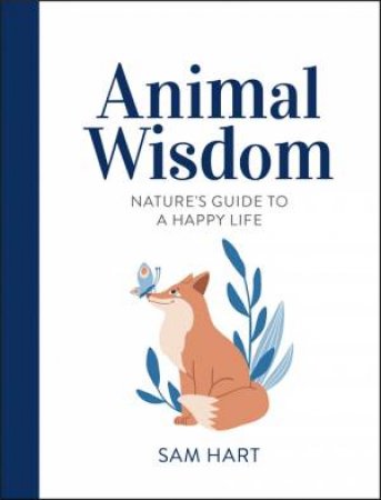 Animal Wisdom by Sam Hart