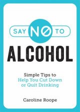 Say No To Alcohol