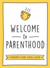 Welcome To Parenthood