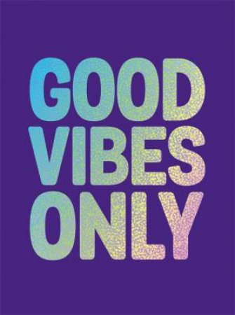 Good Vibes Only by Various