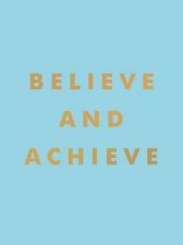 Believe And Achieve