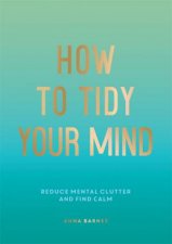 How To Tidy Your Mind