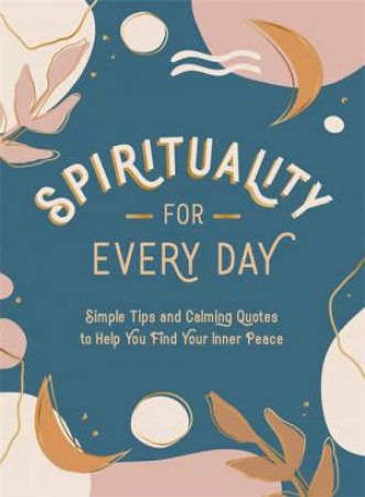 Spirituality For Every Day by Various