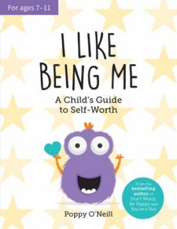 I Like Being Me by Poppy O'Neill