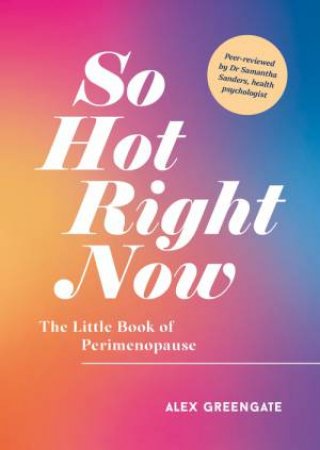 So Hot Right Now by Alex Greengate