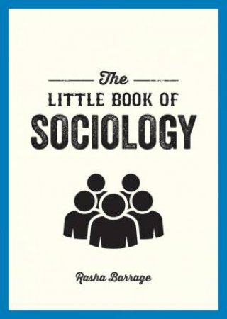 The Little Book of Sociology by Rasha Barrage