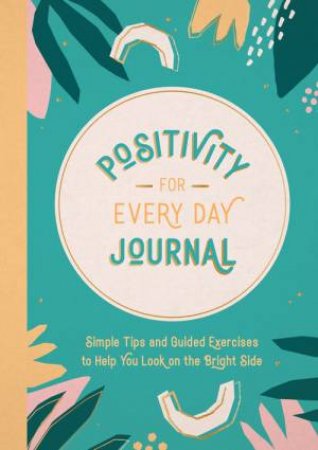 Positivity for Every Day Journal by Summersdale Publishers