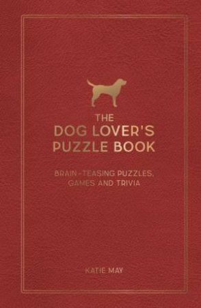 The Dog Lover's Puzzle Book by Kate May