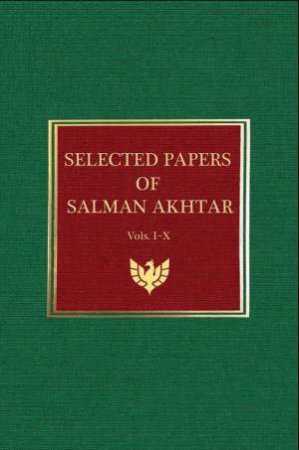 Selected Papers of Salman Akhtar (Volumes I - X) by SALMAN AKHTAR