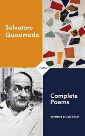 Complete Poems by Salvatore Quasimodo & Jack Bevan