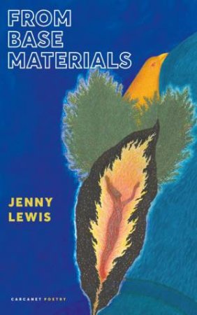 From Base Materials by Jenny Lewis