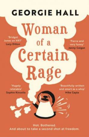 Woman Of A Certain Rage by Georgie Hall