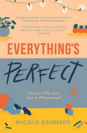 Everything's Perfect by Nicole Kennedy