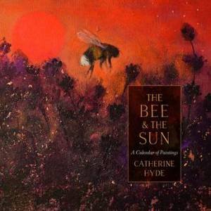 The Bee And The Sun by Catherine Hyde