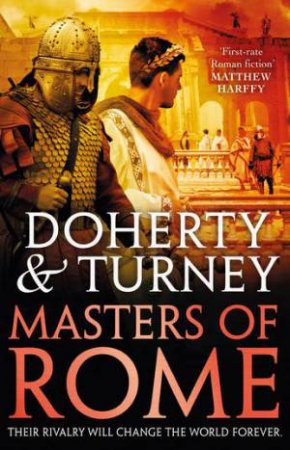 Masters Of Rome by Simon Turney & Gordon Doherty