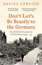 Dont Lets Be Beastly to the Germans