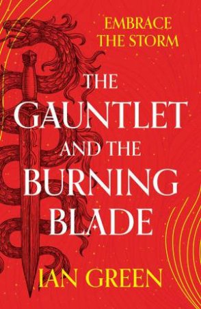 The Gauntlet and the Burning Blade by Ian Green