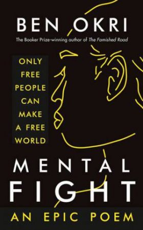 Mental Fight by Ben Okri