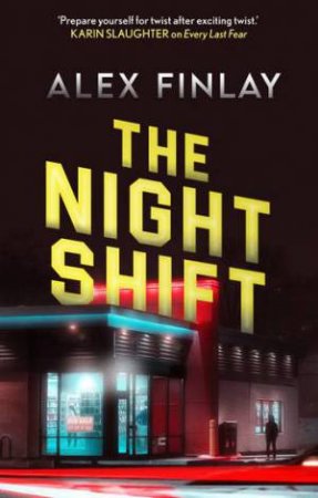 The Night Shift by Alex Finlay