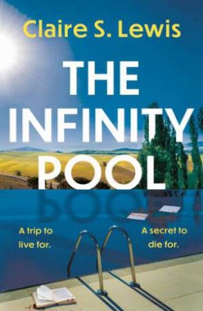 The Infinity Pool by Claire S. Lewis