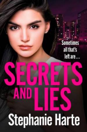 Secrets And Lies by Stephanie Harte