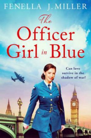 The Officer Girl In Blue by Fenella J. Miller