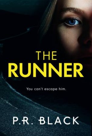 The Runner by P R Black