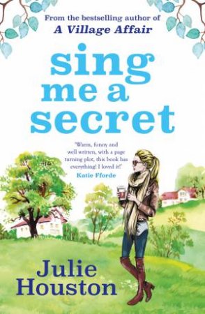 Sing Me A Secret by Julie Houston