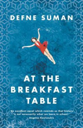 At The Breakfast Table by Defne Suman & Betsy Göksel