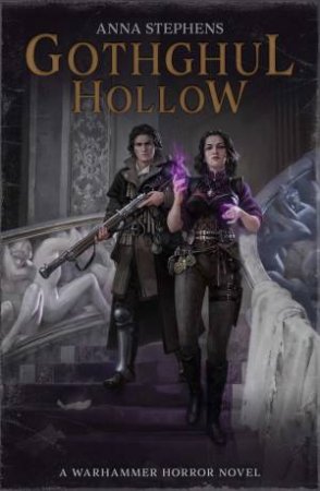 Warhammer Horror: Gothghul Hollow by Anna Stephens