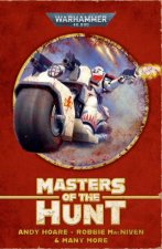 Warhammer 40K Masters Of The Hunt The White Scars Omnibus