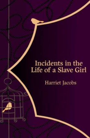 Incidents in the Life of a Slave Girl (Hero Classics) by Harriet Jacobs