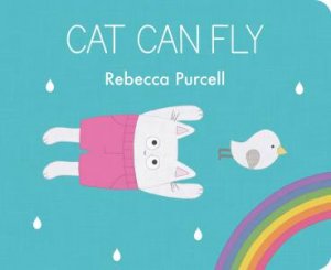 Cat Can Fly by Rebecca Purcell