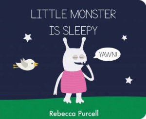 Little Monster Is Sleepy by Rebecca Purcell