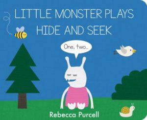 Little Monster Plays Hide And Seek by Rebecca Purcell