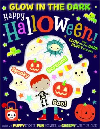 Happy Halloween! (With Glow-In-The-Dark Puffy Stickers) by Amy Boxshall & Dawn Machell