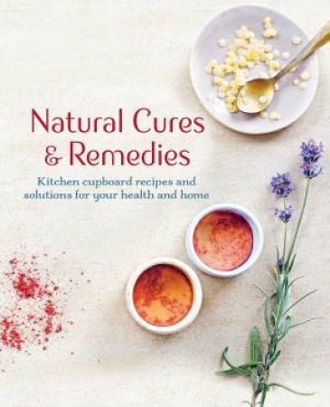 Natural Cures & Remedies by Various