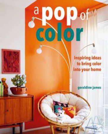 A Pop Of Color by Geraldine James