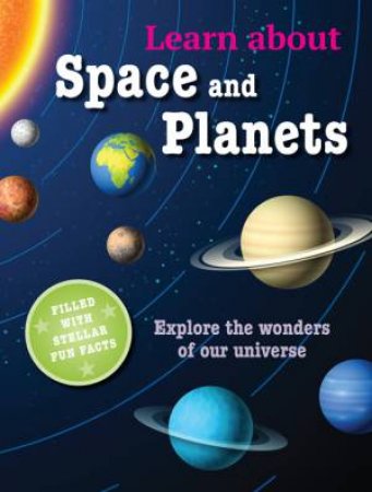 Learn About Space And Planets by Susan Akass