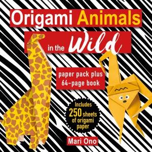 Origami Animals In The Wild by CICO Books & Mari Ono