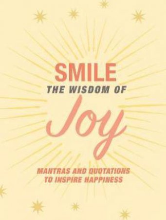 Smile: The Wisdom Of Joy by Various