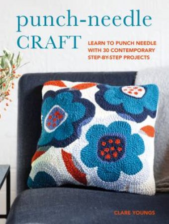 Punch-Needle Craft by Clare Youngs