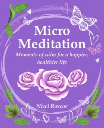 Micro Meditation by Nicci Roscoe