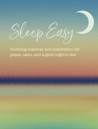 Sleep Easy by CICO Books